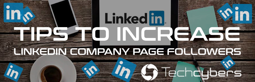 LinkedIn tips to increase followers