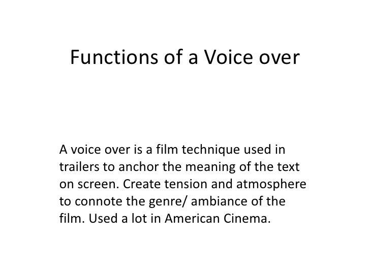 Functions of a voiceover